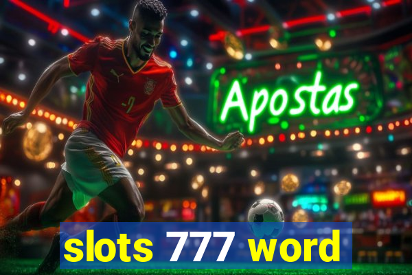 slots 777 word